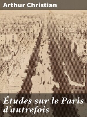 cover image of Études sur le Paris d'autrefois
